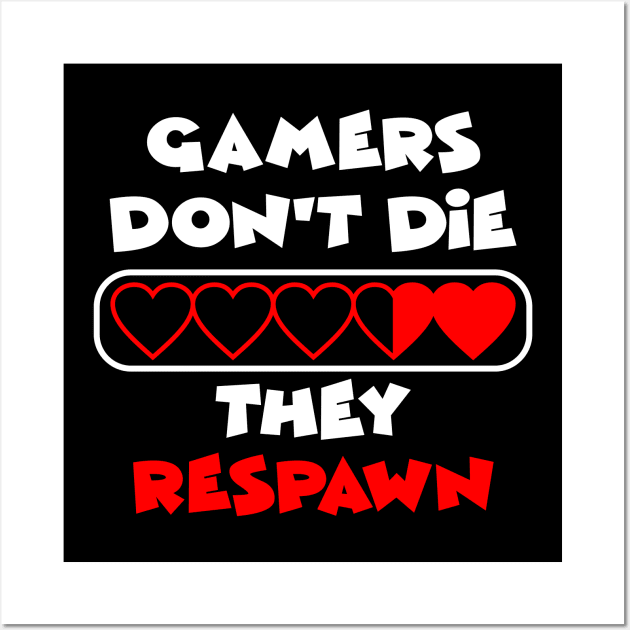 Gamers Respawn Wall Art by machmigo